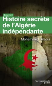 Histoire secrète de l Algérie indépendante