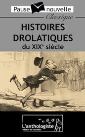Histoires drolatiques du XIXe siècle