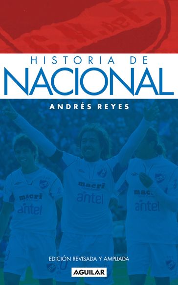 Historia de Nacional - Andrés Reyes