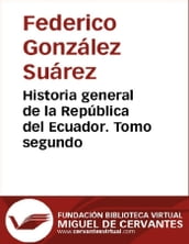 Historia general de la República del Ecuador. Tomo segundo