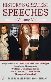 History s Greatest Speeches - Volume V