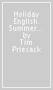 Holiday English. Summer Book. Per la 5ª classe elementare. Con CD Audio
