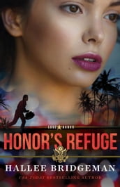 Honor s Refuge (Love and Honor Book #3)
