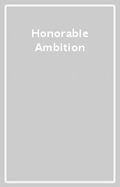 Honorable Ambition