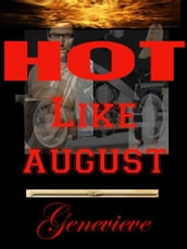 Hot Like August