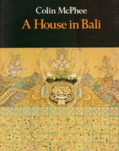 A House In Bali [Illustrated Edition]