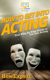 How To Get Into Acting