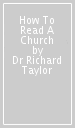 How To Read A Church