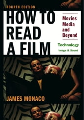 How To Read a Film: Technology: Image & Sound