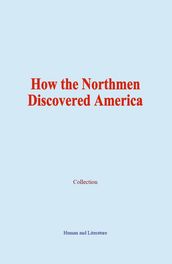 How the Northmen Discovered America
