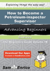 How to Become a Petroleum-inspector Supervisor