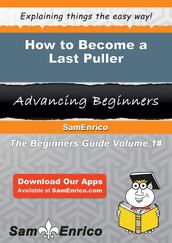 How to Become a Last Puller