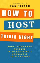 How to Market Trivia Night: Skyrocket Your Bar s Popularity with Successful Trivia Marketing - Actionable Strategies for Attracting Crowds and Boosting Sales