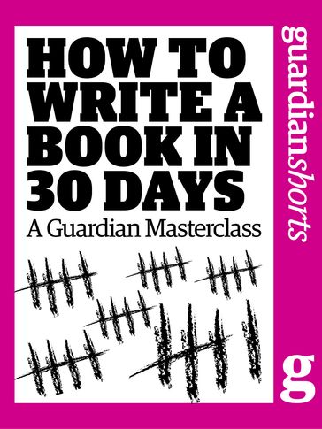 How to Write a Book in 30 Days - Karen Wiesner