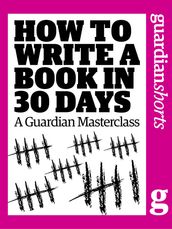 How to Write a Book in 30 Days
