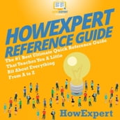 HowExpert Reference Guide