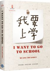 = I Want to Go to School