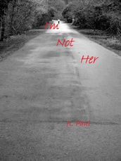 I m Not Her