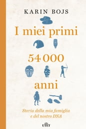 I miei primi 54.000 anni