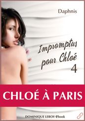 IMPROMPTUS POUR CHLOÉ, épisode 4 - Chloé à Paris
