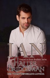 Ian: A Prequel to the Dixon Brothers Series