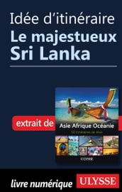 Idée d itinéraire - Le majestueux Sri Lanka