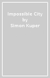Impossible City