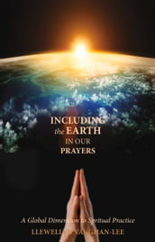 Including the Earth in Our Prayers