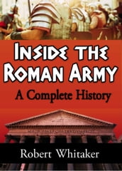 Inside the Roman Army