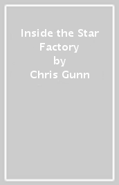 Inside the Star Factory