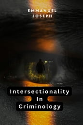 Intersectionality in Criminology
