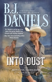 Into Dust (The Montana Hamiltons, Book 5)