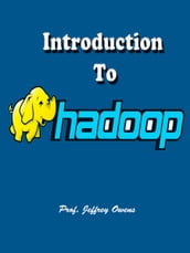 Introduction To Hadoop