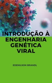 Introdução à Engenharia Genética Viral