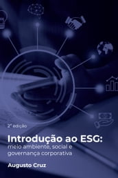 Introdução ao ESG: meio ambiente, social e governança corporativa