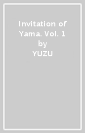 Invitation of Yama. Vol. 1