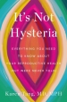 It s Not Hysteria