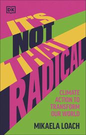 It s Not That Radical