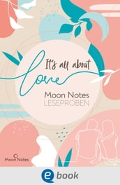 It s all about love. Moon Notes Leseproben