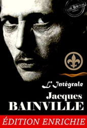 Jacques Bainville, L Intégrale : 11 oeuvres majeures précédées d une préface sur 