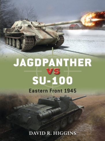 Jagdpanther vs SU-100 - David R. Higgins