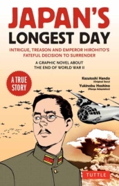 Japan s Longest Day: A Graphic Novel About the End of WWII