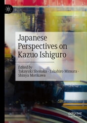 Japanese Perspectives on Kazuo Ishiguro