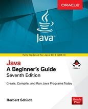 Java: A Beginner s Guide, Seventh Edition