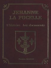 Jehanne la Pucelle : l histoire, les documents