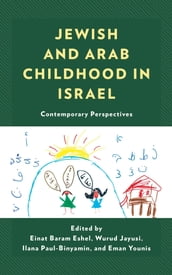 Jewish and Arab Childhood in Israel
