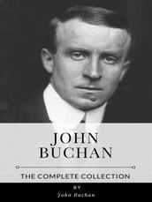 John Buchan The Complete Collection