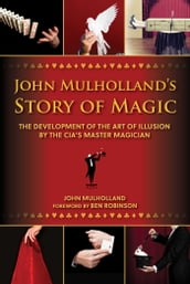 John Mulholland s Story of Magic