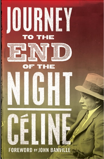 Journey to the End of the Night - Louis-Ferdinand Celine