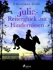 Julia Reiterglück mit Hindernissen